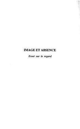 PDF Image et absence : essai sur le regard von Noudelmann Francois
