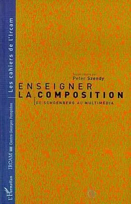 E-Book (pdf) ENSEIGNER LA COMPOSITION von Peter Szendy