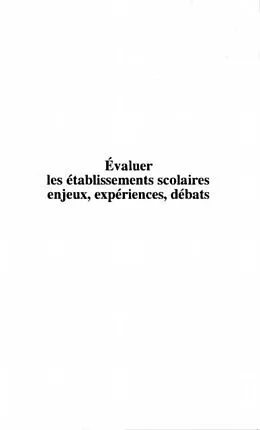E-Book (pdf) Evaluer les Etablissements Scolaires, Enjeux, Experiences, Debats von Lise Demailly