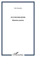 E-Book (pdf) Du pain des jours histoires sacrees von Dumoulin Marc