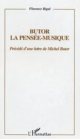 E-Book (pdf) Butor: pensee-musique precede d'une lettre de michel butor von Rigal Florence