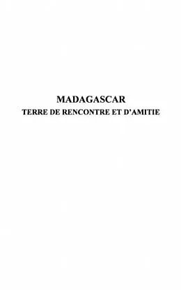E-Book (pdf) Madagascar, terre de rencontreet d'amitie von Rabemananjara R. W.