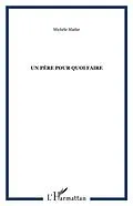 E-Book (pdf) Un pere pour quoi faire von Michele Madar
