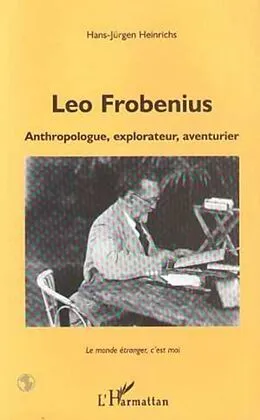 E-Book (pdf) LEO FROBENIUS von Hans-Jurgen Heinrichs