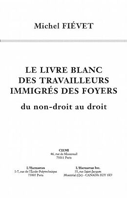 E-Book (pdf) LE LIVRE BLANC DES TRAVAILLEURS IMMIGRES DES FOYERS von Michel Fievet