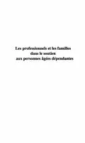 E-Book (pdf) LES PROFESSIONNELS ET LES FAMILLES DANS LE SOUTIEN AUX PERSONNES AGEES DEPENDANTES von Mario Paquet