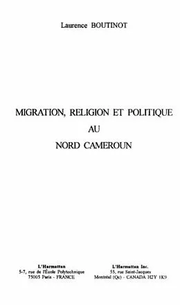 E-Book (pdf) MIGRATION, RELIGION ET POLITIQUE AU NORD CAMEROUN von Boutinot Laurence