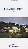 E-Book (pdf) Echappees baltes von Vion Marc
