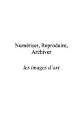 E-Book (pdf) Numeriser reproduire archiver les images de l'art von Chirollet Jean-Claude