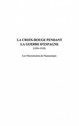 E-Book (pdf) LA CROIX ROUGE PENDANT LA GUERRE D'ESPAGNE (1936-1939) von Marques Pierre