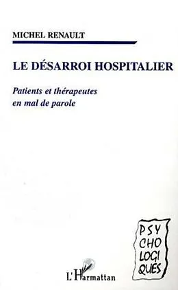E-Book (pdf) Desarroi hospitalier: patientset therap von Renault Michel
