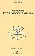 PDF Mystique et philosophie melees von Hatem Jad