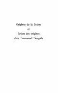 E-Book (pdf) ORIGINES DE FICTION ET FICTION DES ORIGINES CHEZ EMMANUEL DONGALA von Ange-Severin Malanda