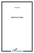 E-Book (pdf) Crepusculaires recit von Viola Andre