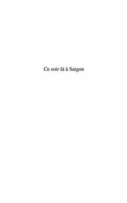 E-Book (pdf) Ce soir-la a Saigon von Balaize Claude