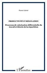 E-Book (pdf) PRODUCTIVITE ET REGULATION von Florent Gabriel