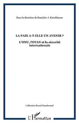 E-Book (pdf) LA PAIX A-T-ELLE UN AVENIR ? von Kirschbaum Stanislav J.
