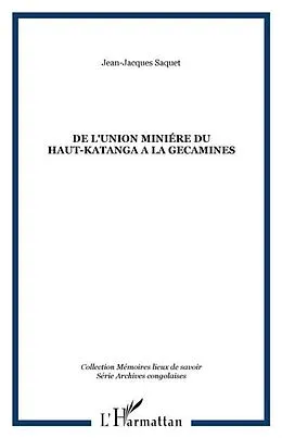 E-Book (pdf) De l'union miniere du haut-katanga a la von Saquet Jean-Jacques