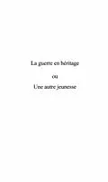 E-Book (pdf) Guerre en heritage ou une autre jeunesse von Debieve Roger