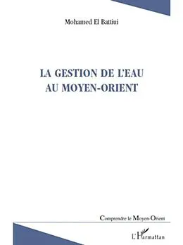 E-Book (pdf) Gestion de l'eau au Moyen-Orient La von Mohamed El Battiui