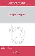 E-Book (pdf) Images du gout von Pierre-Jean Benghozi, Jean-Jacques Boutaud, Jean-Pierre Esquenazi