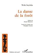 E-Book (pdf) La danse de la forêt von Traduit de l'anglais par Elisabeth Janvier, Daniel Maximin