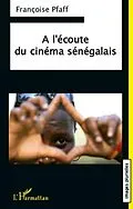 E-Book (pdf) l'ecoute du cinema Senegalais von Francoise Pfaff