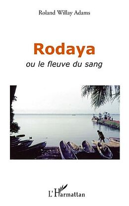 E-Book (pdf) Rodaya ou le fleuve du sang von Roland Willay Adams