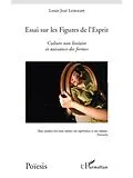 E-Book (pdf) Essai sur les figures de l'esprit - culture non lineaire et von Louis-Jose Lestocart