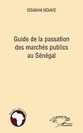 E-Book (pdf) Guide de la passation des marches publics au senegal von Issakha Ndiaye
