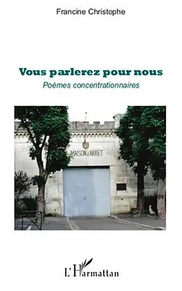 E-Book (pdf) Vous parlerez pour nous - poemes concentrationnaires von Francine Christophe