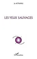 E-Book (pdf) Yeux sauvages Les von Jo Aitnanu