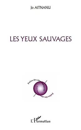E-Book (pdf) Yeux sauvages Les von Jo Aitnanu