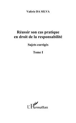 E-Book (pdf) Reussir son cas pratique en droit de la responsabilite, suje von Valerie Da Silva