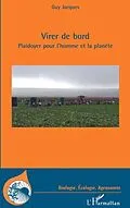 E-Book (pdf) Virer de bord. plaidoyer pour l'homme et la planEte von Guy Jacques
