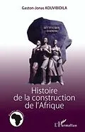 E-Book (pdf) Histoire de la construction deAfrique von Gaston-Jonas Kouvibidila