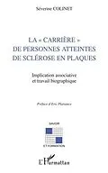 E-Book (pdf) La &quote;carriere&quote; de personnes atteintes de sclerose en plaques von Severine Colinet