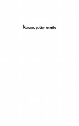 E-Book (pdf) Kenzan, potier ermite - regards sur un artiste japonais de j von Yasuko Ono-Descombes