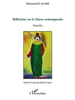 E-Book (pdf) Reflexions sur le maroc contemporain - nouvelles - tradui de von Mohamed El Alami