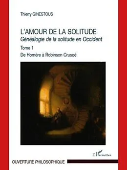 E-Book (pdf) L'amour de la solitude - genealogie de la solitude en occide von Thierry Ginestous