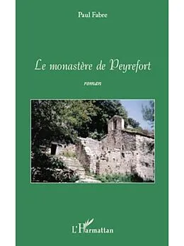 PDF Le monastEre de peyrefort von Paul Fabre