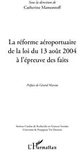 E-Book (pdf) La reforme aeroportuaire de laloi du 13 von Sous La Direction De Catherine