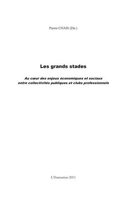 E-Book (pdf) Les grands stades - au cour des enjeux economiques et sociau von Pierre Chaix