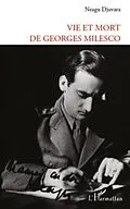 PDF Vie et mort de Georges Milesco von Neagu Djuvara