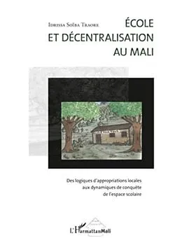 E-Book (pdf) Ecole et decentralisation au mali - des von Idrissa Soiba Traore