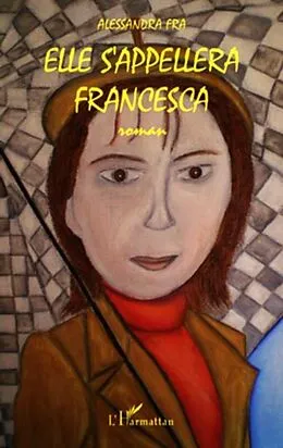E-Book (pdf) Elle s'appellera Francesca von Alessandra Fra
