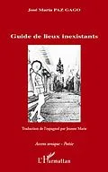 E-Book (pdf) Guide de lieux inexistants von Jose Maria Paz Gago