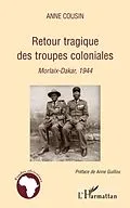 E-Book (pdf) Retour tragique des troupes coloniales von Anne Cousin