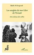 E-Book (pdf) Les sanglots de mon eden de l'ennedi une enfance des SABLES von Djiddi Ali Sougoudi