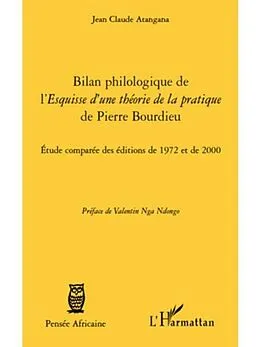 E-Book (pdf) Bilan philologique de l'Esquisse d'une theorie de la pratique de Pierre Bourdieu von Jean-Claude Atangana